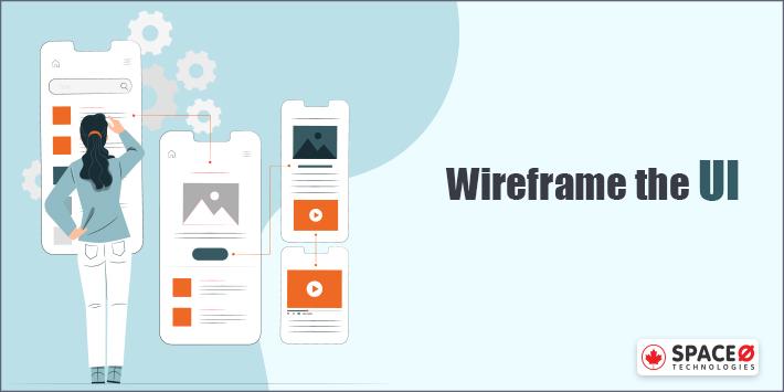 Wireframe the Web App UI