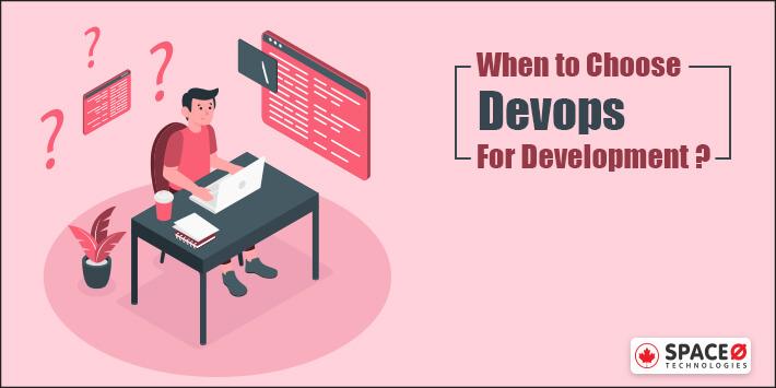 when to choose devops?