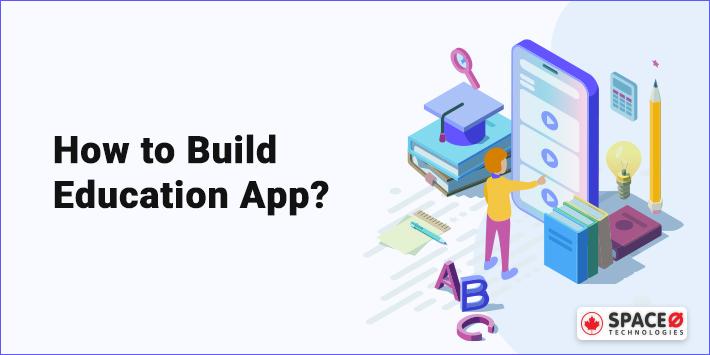 how to build education app?