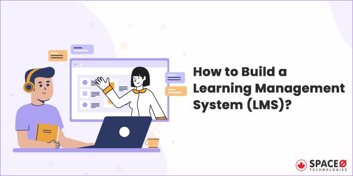 Build a Learning Management System (LMS)