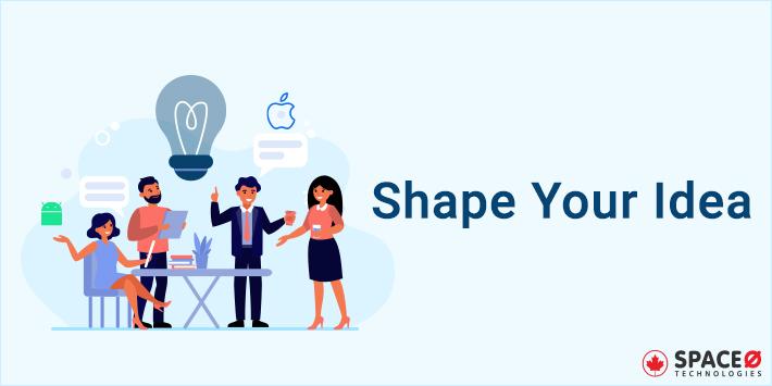 shape your idea