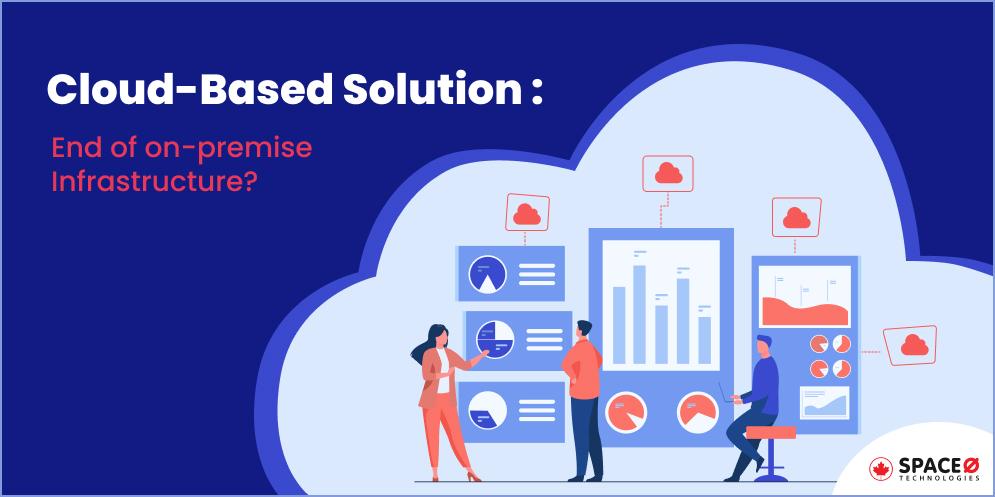 Cloud Based Solution