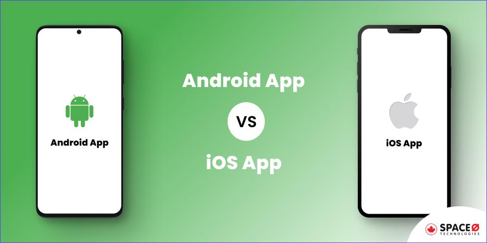 Android vs. iOS App