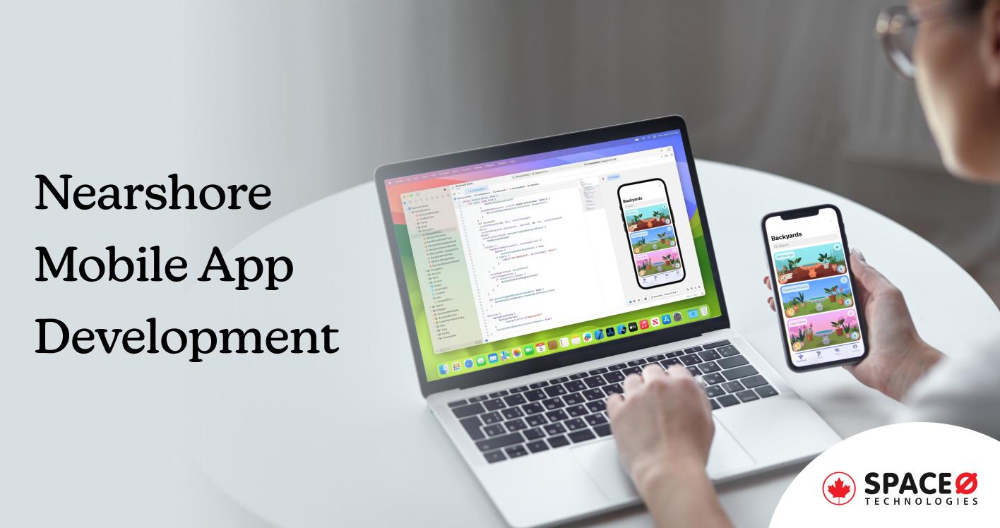 Nearshore Mobile App Development