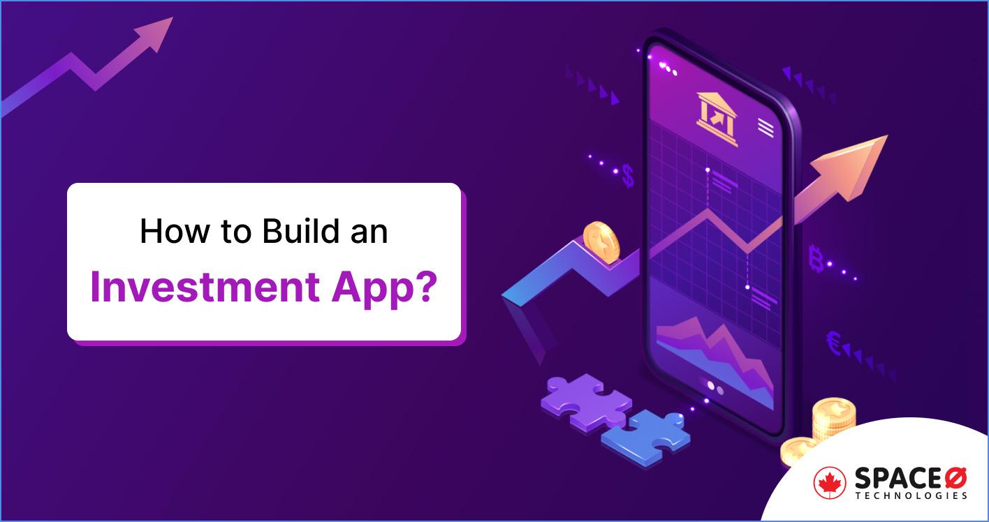 How to Create an Investment App