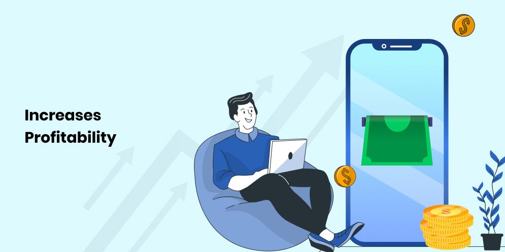 Increases Profitability