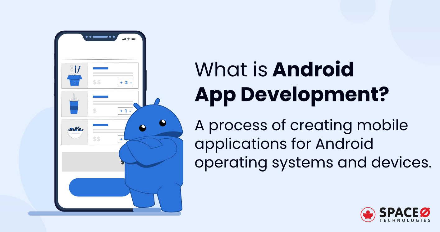 What is Android App Development?