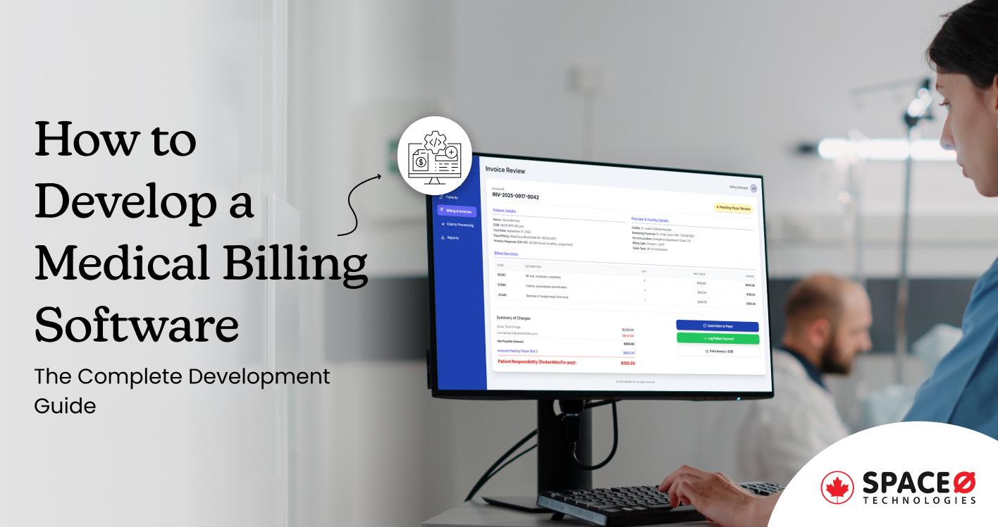 Medical Billing Software Development The Complete Guide for Healthcare Providers