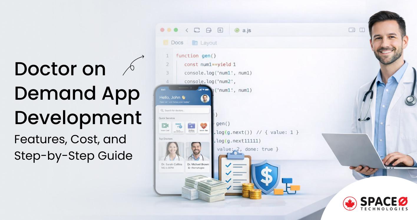 Doctor on Demand App Development Features, Cost, and Step-by-Step Guide